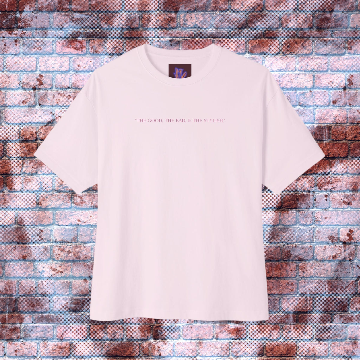 “THE GOOD, THE BAD, & THE STYLISH.” Oversized Tagless Boxy Tee