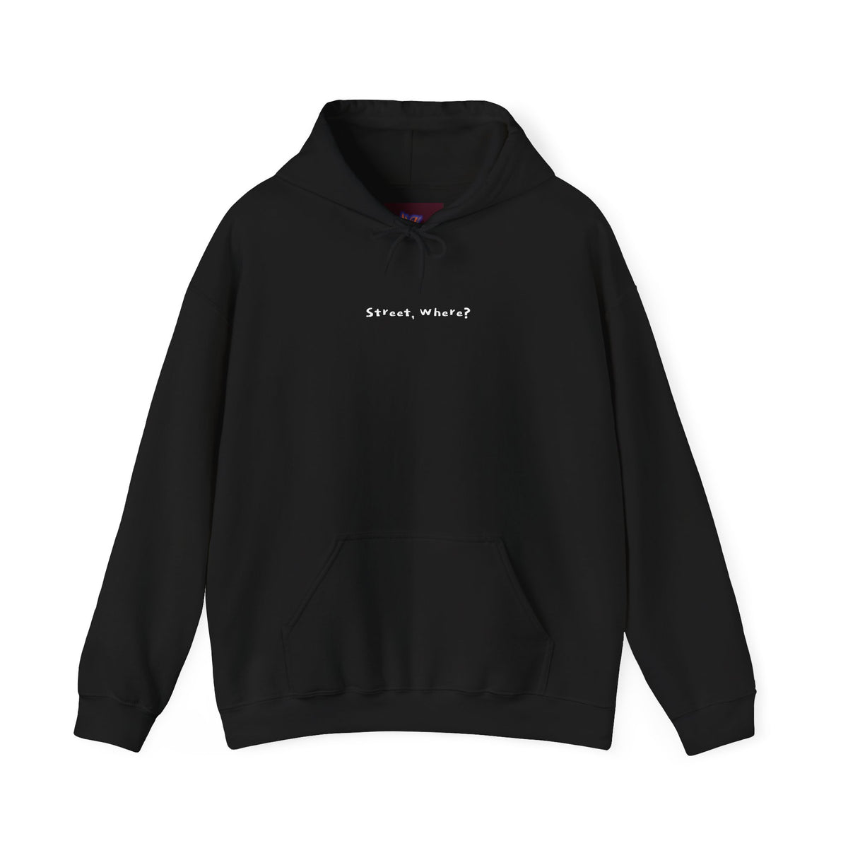 "Street, Where? (In Da Streets.)" Statement Hoodie