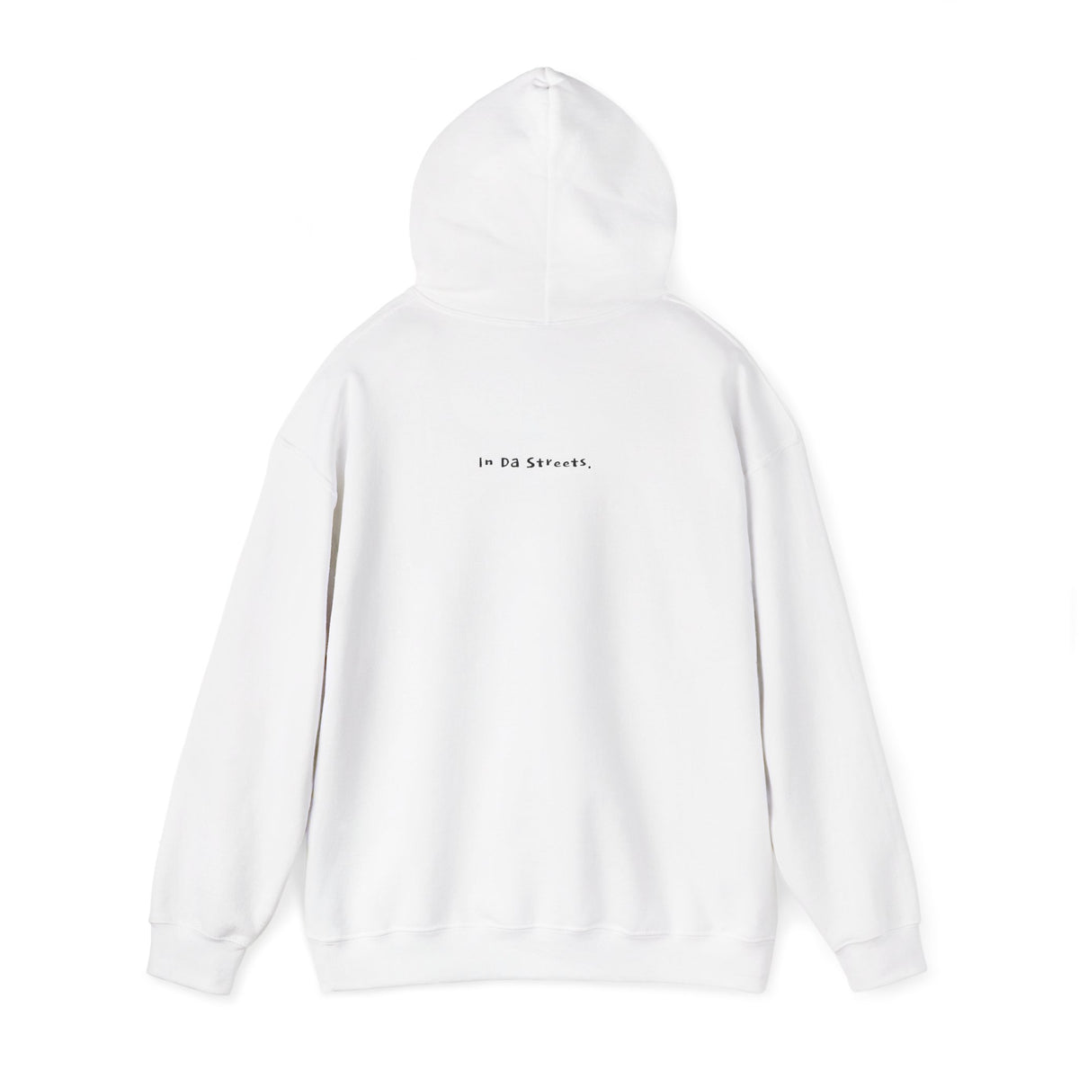 "Street, Where? (In Da Streets.)" Statement Hoodie
