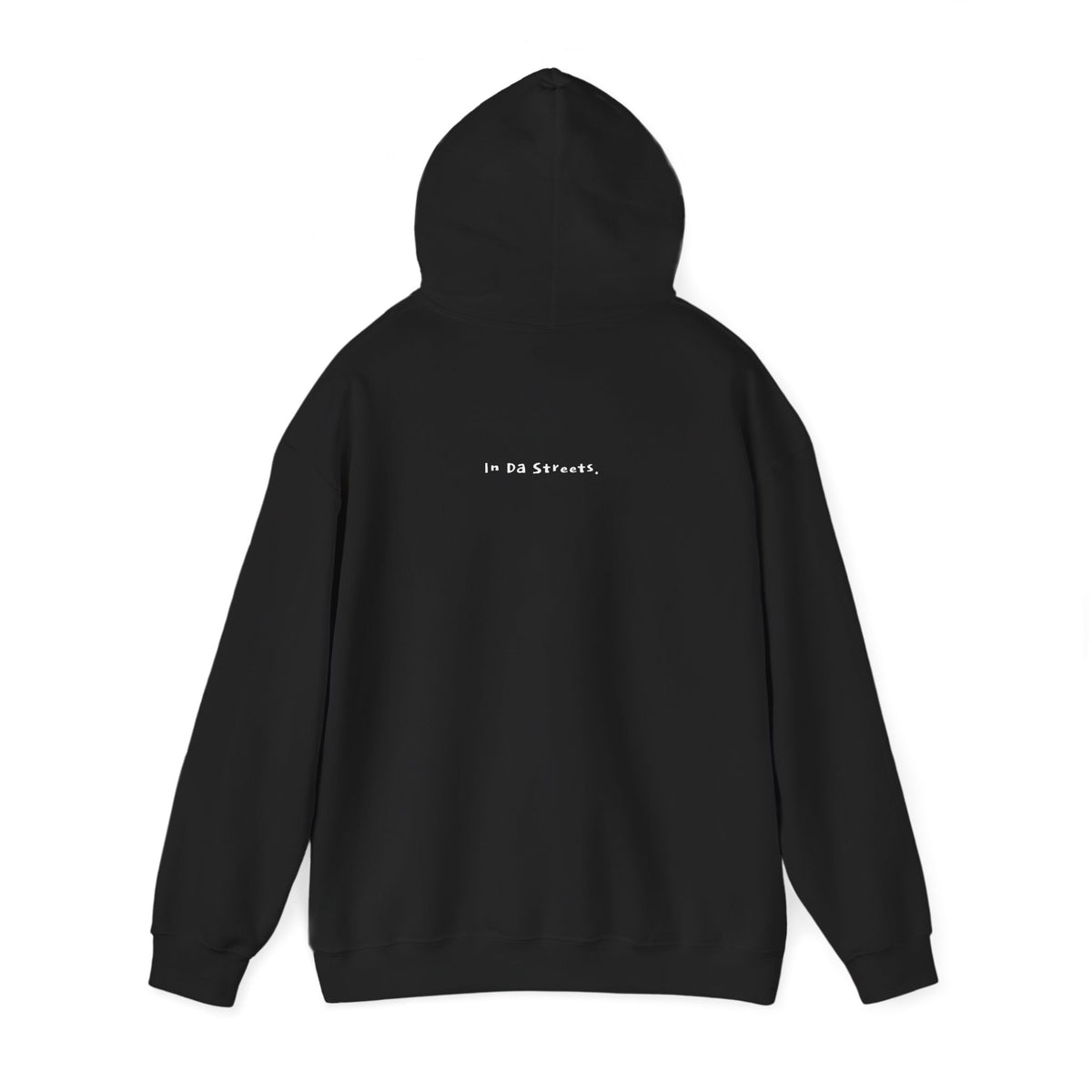 "Street, Where? (In Da Streets.)" Statement Hoodie