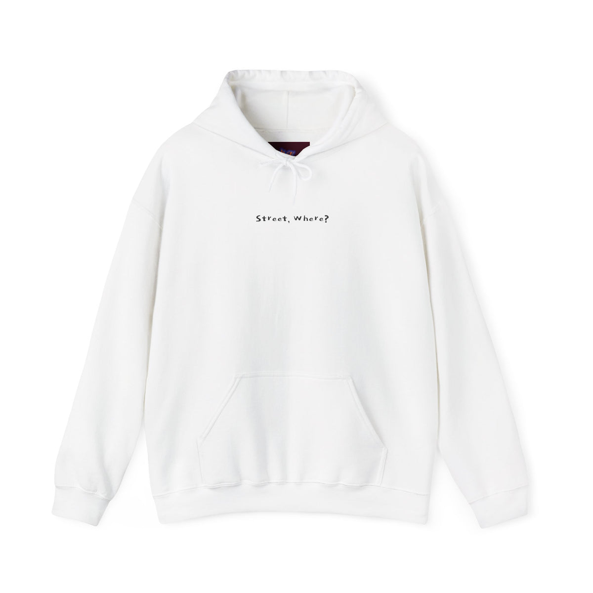 "Street, Where? (In Da Streets.)" Statement Hoodie