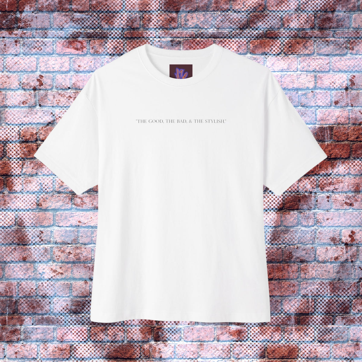 “THE GOOD, THE BAD, & THE STYLISH.” Oversized Tagless Boxy Tee