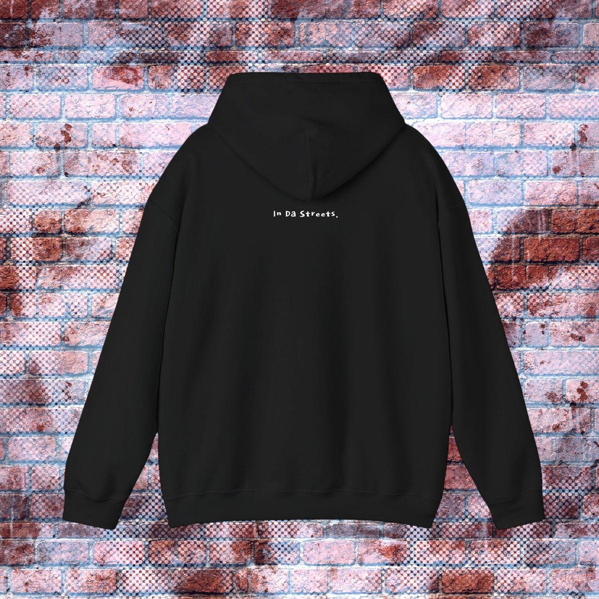 "Street, Where? (In Da Streets.)" Statement Hoodie