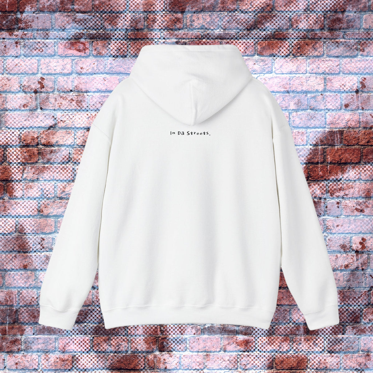 "Street, Where? (In Da Streets.)" Statement Hoodie